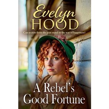 A Rebel's Good Fortune
