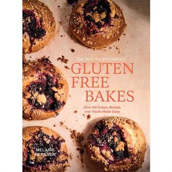Gluten Free Bakes: Over 80 Cakes, Breads and Treats Made Easy