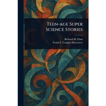 Teen-age Super Science Stories