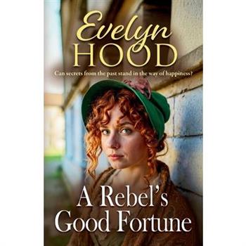A Rebel's Good Fortune