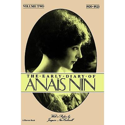 The Early Diary of Anais Nin, Vol. 2 (1920-1923)