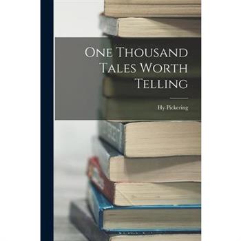 One Thousand Tales Worth Telling