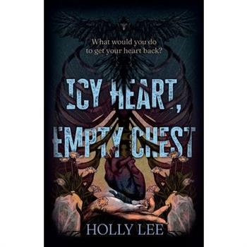 Icy Heart, Empty Chest