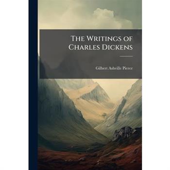The Writings of Charles Dickens