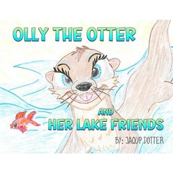 Olly the Otter and Her Lake Friends