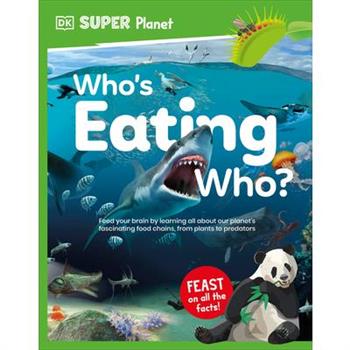 DK Super Planet Who’s Eating Who?