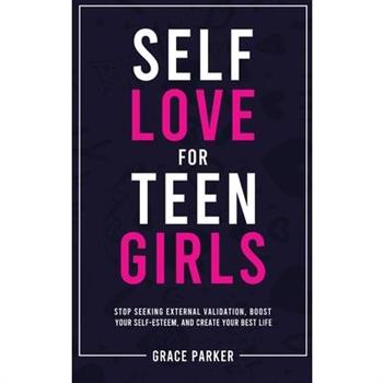 Self-Love for Teen Girls