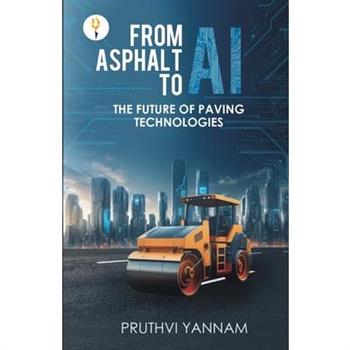 From Asphalt to AI