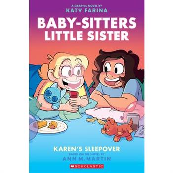 Karen`s Sleepover: A Graphic Novel (Baby-Sitters Little Sister   #8)