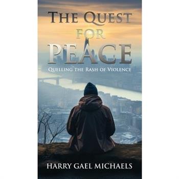 The Quest for Peace