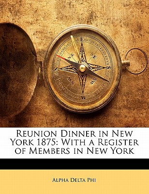 Reunion Dinner in New York 1875