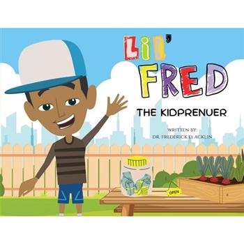 Lil Fred the Kidprenuer