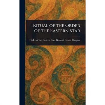 Ritual of the Order of the Eastern Star