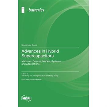 Advances in Hybrid Supercapacitors