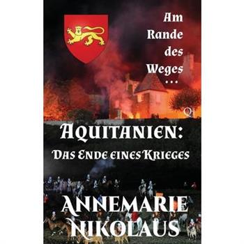 Aquitanien - das Ende eines Krieges