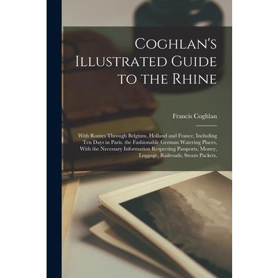 Coghlan's Illustrated Guide to the Rhine