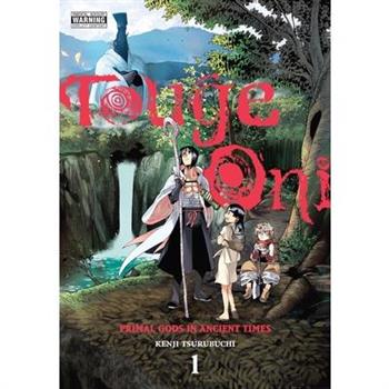 Touge Oni: Primal Gods in Ancient Times, Vol. 1