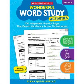 Wonderful Word Study Activities: Grade 4: 100 Independent Practice Pages That Expand Vocabulary Across Content Areas