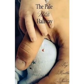 The Pale White Hallway
