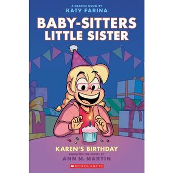 Karen's Birthday: A Graphic Novel (Baby-Sitters Little Sister #6) (Adapted Edition)