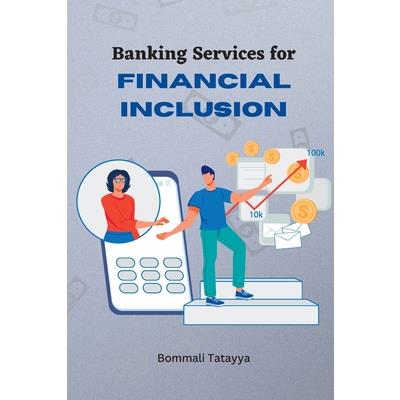 Banking Services for Financial Inclusion