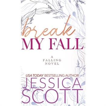 Break My Fall