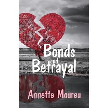 Bonds and Betrayal