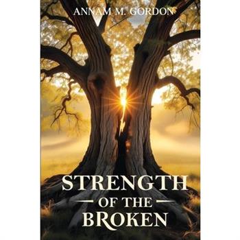 Strength of the Broken