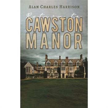 Return to Cawston Manor