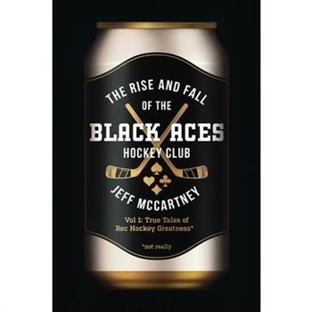 The Rise and Fall of the Black Aces Hockey Club