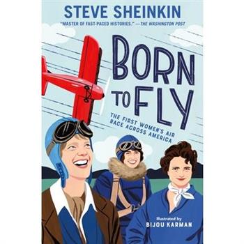 Born to Fly: The First Women's Air Race Across America