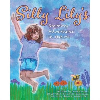 Silly Lily’s Rhyming Adventures in Nature