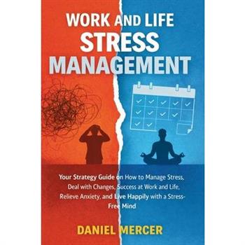 Work and Life Stress Management