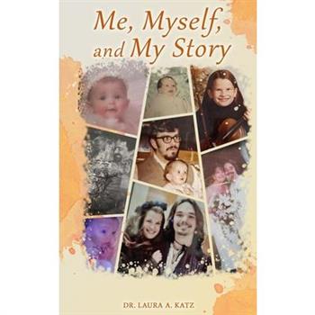 Me, Myself, and My Story