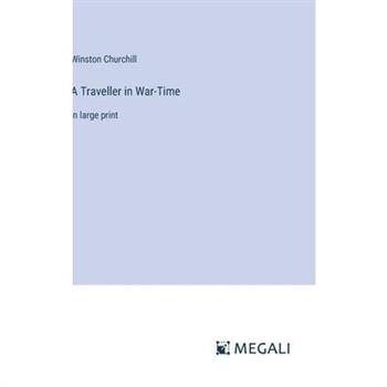 A Traveller in War-Time