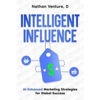 Intelligent Influence