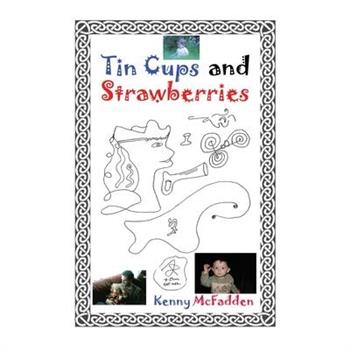 Tin Cups and Strawberries