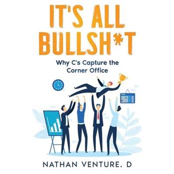 It's All Bullsh*t