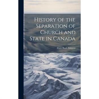 History of the Separation of Church and State in Canada