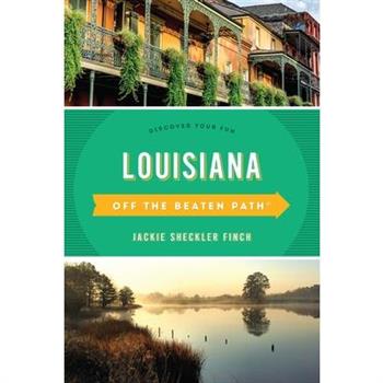 Off the Beaten Path Louisiana