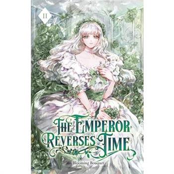 The Emperor Reverses Time