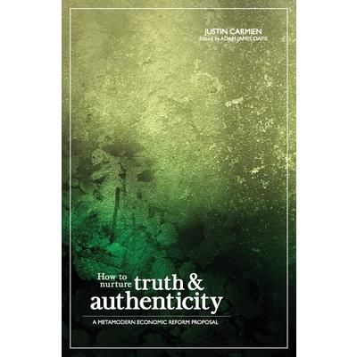 How to Nurture Truth and Authenticity