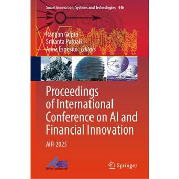 Proceedings of International Conference on AI and Financial Innovation