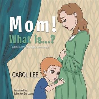 MOM! What is...?