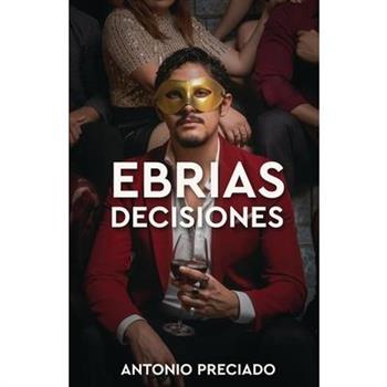 Ebrias Decisiones