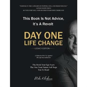 Day One Life Change
