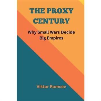 The Proxy Century