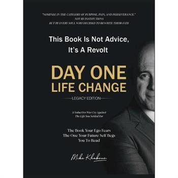 Day One Life Change