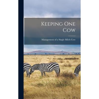 Keeping One Cow