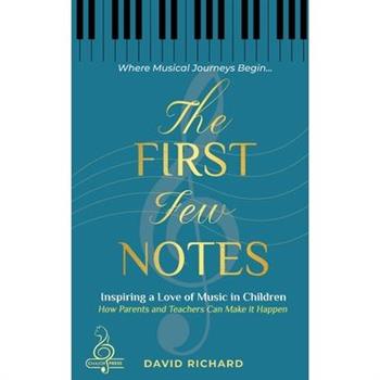The First Few Notes